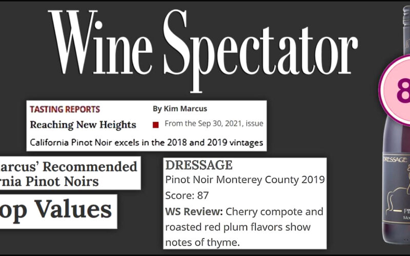 Dressage Pinot Noir Earns “Top Value” Designation in Wine Spectator • 87 Points