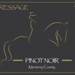 Dressage ~ 2018 Monterey County Pinot Noir