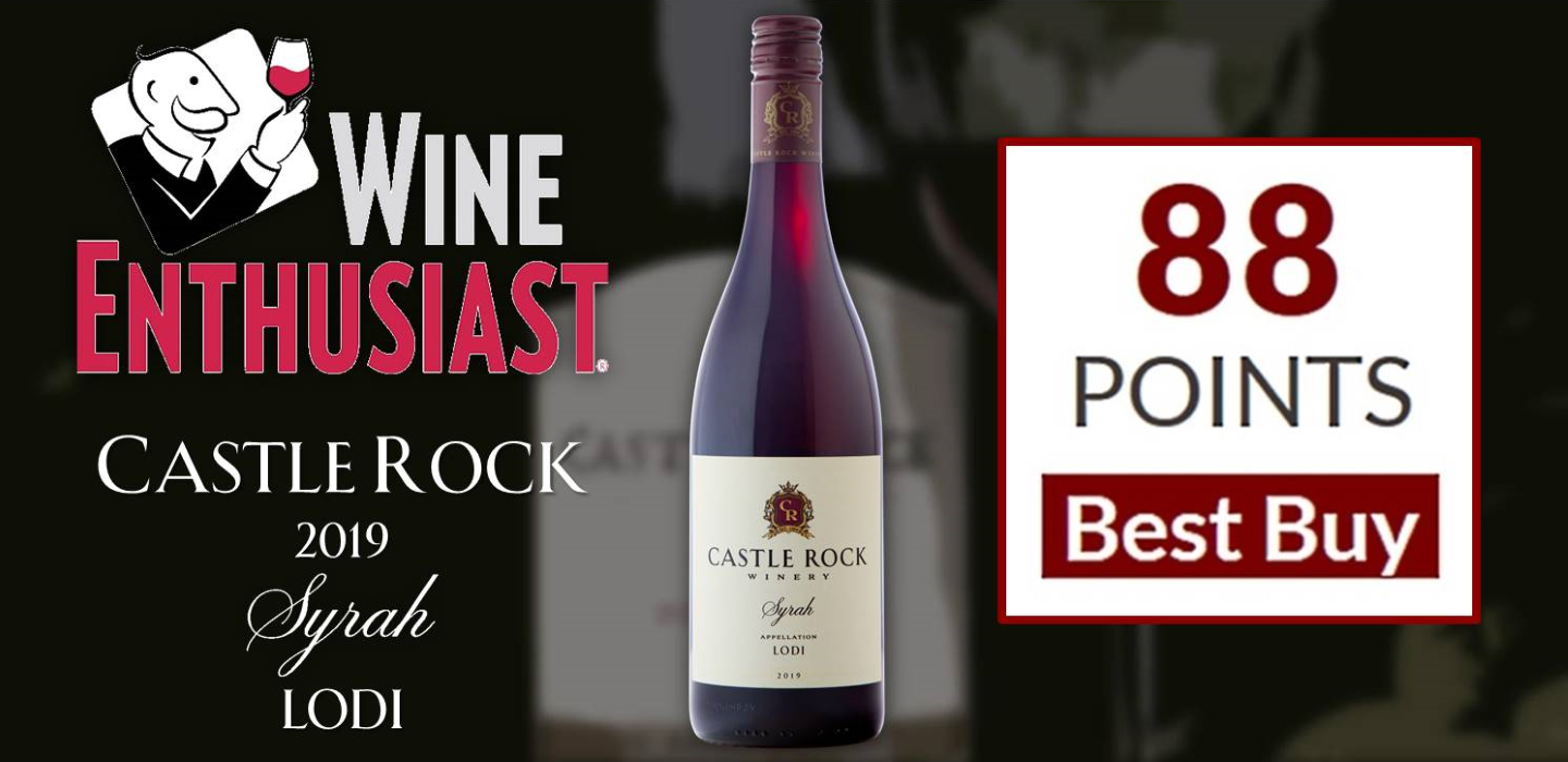 2019 Lodi Syrah • 88 Points / Best Buy from Wine Enthusiast