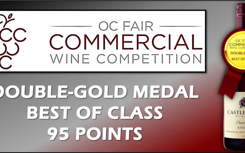 2024 OC Fair Commercial Wine Competition – Double-Gold Medal/Best of Class/95 Points